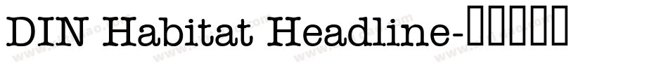 DIN Habitat Headline字体转换